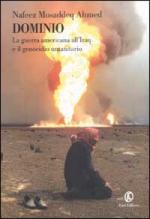 26012 - Mosaddeq Ahmed, N. - Dominio. La guerra americana all'Iraq e il genocidio umanitario