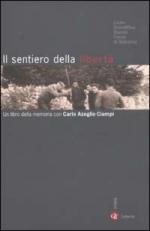 26050 - Lic. Scent. Fermi di Sulmona,  - Sentiero della liberta'. Un libro della memoria con Carlo Azeglio Ciampi