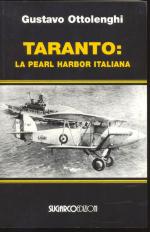 26070 - Ottolenghi, G. - Taranto: la Pearl Harbor italiana