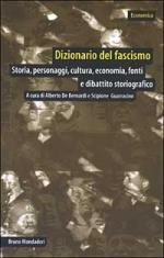 26101 - De Bernardi-Guarracino, A.-S. cur - Dizionario del fascismo. Storia, personaggi, cultura, economia, fonti e dibattito storiografico