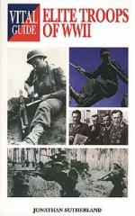 26232 - Sutherland, J. - Vital Guide: Elite Troops of WWII