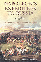 26237 - Summerville, C.J. cur - Napoleon's Expedition to Russia. The Memoirs of General de Segur