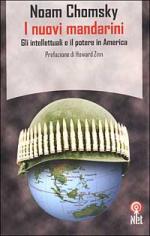 26333 - Chomsky, N. - Nuovi mandarini. Gli intellettuali e il potere in America (I)