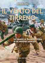 26342 - Lupo, G. - Vento del Tirreno. Lo sbarco di Salerno: storia di un disastro mancato (Il)