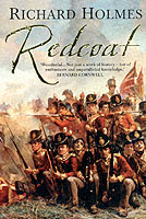 26393 - Holmes, R. - Redcoat. The British Soldier in the Age of the Horse and Musket