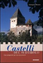 26407 - Menara, H. - Castelli del Sudtirolo con proposte per 60 escursioni