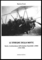 26425 - Rossi, M. - Streghe della notte. Storia e testimonianze dell'aviazione femminile in URSS 1941-1945 (Le)