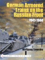 26452 - Sawodny, W. - German Armored Trains on the Russian Front 1941-1944