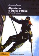 26460 - Pastore, A. - Alpinismo e storia d'Italia