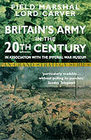 26464 - Carver,  - Britain's Army in the 20th Century