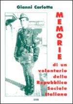 26468 - Carlotta, G. - Memorie di un volontario della Repubblica Sociale Italiana