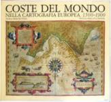 26484 - Presciuttini, P. - Coste del Mondo nella cartografia europea 1500-1900