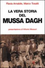 26485 - Amabile-Tosatti, F.-A. - Vera storia del Mussa Dagh (La)