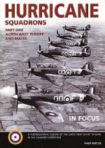 26586 - Birtles, P. - Hurricane Squadrons in Focus Part 1: North West Europe and Malta