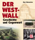 26630 - Fuhrmeister, J. - Westwall. Geschichte und Gegenwart (Der)