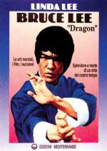 26818 - Lee, L. - Bruce Lee 'Dragon'. Le arti marziali, i film, i successi