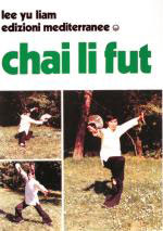 26827 - Lee Yu Liam,  - Chai Li Fut le antiche scuole del Kung Fu cinese. Gun Sen: l'arte del ventaglio