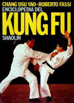26834 - Fassi-Chang Dsu Yao, R. - Enciclopedia del Kung Fu. Shaolin Vol 1