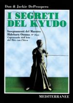 26842 - De Prospero, D. e J. - Segreti del Kyudo (I)