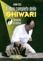 26846 - Tucci, G. - Libro completo dello Shiwari. Tecniche di rottura (Il)