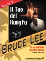 26849 - Lee, B. - Mia Via al Jeet Kune Do Vol 2: Il Tao del Kung Fu. La via dell'Arte Marziale Cinese (Il)