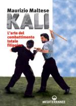 26867 - Maltese, M. - Kali. L'arte del combattimento totale filippino