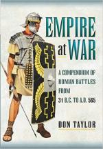 26889 - Taylor, D. - Roman Empire at War. A Compendium of Battles from 31 BC to AD 565