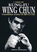 26900 - Yimm Lee, J. - Kung Fu Wing Chun. Consulenza tecnica di Bruce Lee