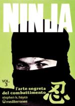 26917 - Hayes, S.K. - Ninja Vol 3: L'arte segreta del combattimento