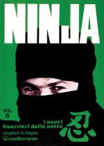 26920 - Hayes, S.K. - Ninja Vol 6: I nuovi guerrieri della notte