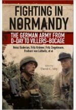 26922 - Isby, D. cur - Fighting in Normandy. The German Army from D-Day to Villers Bocage