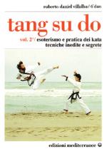 26959 - Villalba, R.D. - Tang Su Do Vol 2. Esoterismo e pratica dei kata 