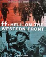 26973 - Bishop, C. - SS: Hell on the western front. The Waffen-SS in Europe 1940-1945