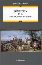 27200 - Bois, J.P. - Fontenoy 1745. Louis XV arbitre de l'Europe
