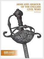 27206 - Dowen, K. - Arms and Armour of the English Civil Wars