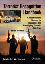 27216 - Nance, M.W. - Terrorist Recognition Handbook. A Practitioner's Manual for Predicting and Identifying Terrorist Activities 3rd Edition