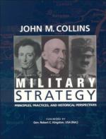 27255 - Collins, J.M. - Military Strategy. Principles, practices, and historical perspectives