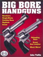 27268 - Taffin, J. - Big Bore Handguns