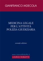 27276 - Iadecola, G. - Medicina legale per l'attivita' di Polizia giudiziaria