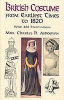 27343 - Ashdown, C. - British Costume from the earliest Times to 1820