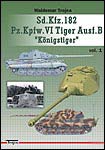 27363 - Trojca, W. - Sd.Kfz. 182 Pz.Kpfw. VI Tiger Ausf. B 'Koenigstiger' Vol 1