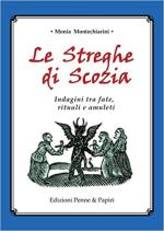 27423 - Montechiarini, M. - Streghe di Scozia. Indagini tra fate, rituali e amuleti (Le)