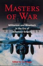 27477 - Boggs, C. cur - Masters of War. Militarism and Blowback in the Era of American Empire