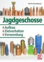 27547 - Rosenberger, M.R. - Jagdgeschosse. Aufbau Zielverhalten Verwendung