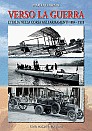 27563 - Ferrari, P. - Verso la guerra. L'Italia nella corsa agli armamenti 1884-1918