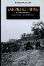 27570 - Carloni, F. - San Pietro Infine. 8-17 dicembre 1943: la battaglia prima di Cassino