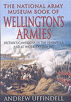 27676 - Uffindel, A. - National Army Museum Book of Wellington's Armies