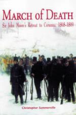 27689 - Summerville, C. - March of Death. Sir John Moore's retreat to Corunna 1808-1809