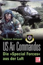 27724 - Schauer, H. - US Air Commandos. Die 'Special Forces' aus der Luft