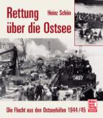 27733 - Schoen, H. - Rettung ueber die Ostsee. Die Flucht aus den Ostseehaefen 1944-45